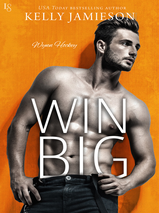 Title details for Win Big by Kelly Jamieson - Available